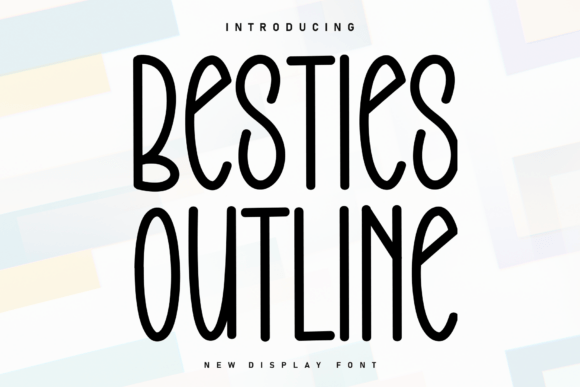 Besties Outline: A Handwritten Font with Heartfelt Charm