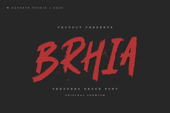 Brhia: Capturing Raw Energy with a Textured Brush Font