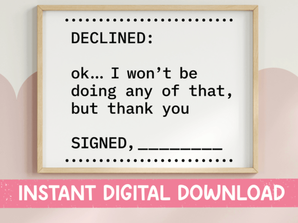 Declined: The Official Memo for Quietly Refusing Everything