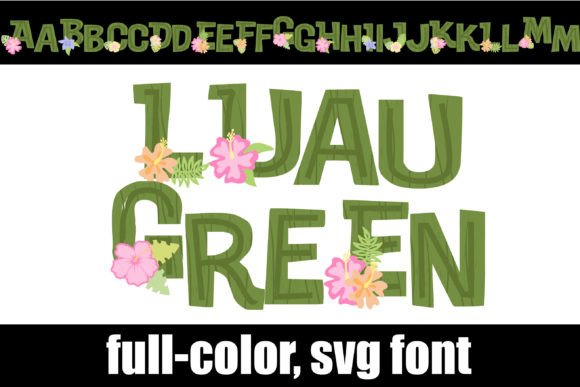 Luau Green: A Full-Color SVG Font for Tropical Design Projects
