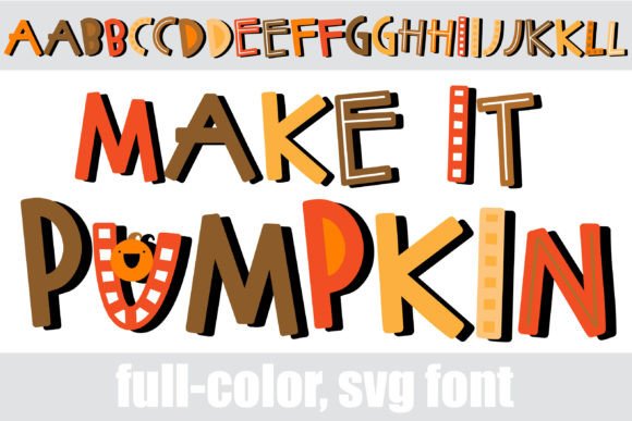Make It Pumpkin: A Festive Font for Autumn Projects
