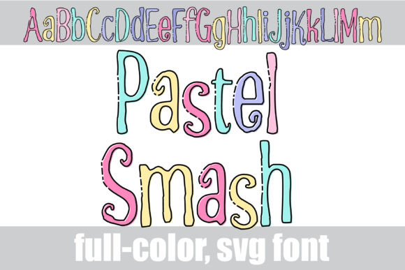 Pastel Smash: A Full-Color Font for Whimsical, Modern Design