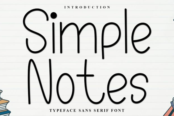 Simple Notes: A Typeface for Authentic Connection