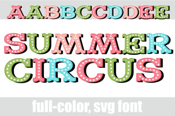 Summer Circus: A Marquee Font for Your Boldest Ideas