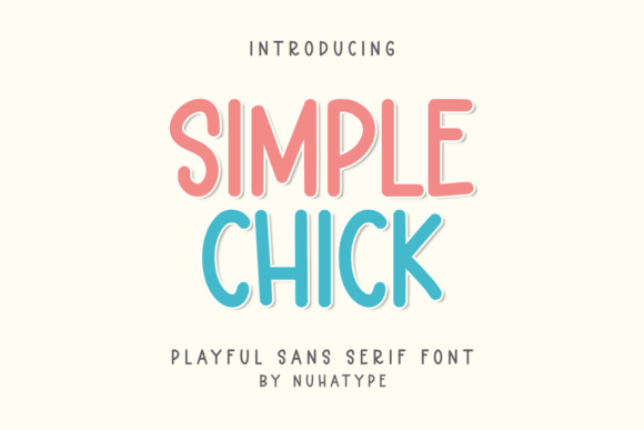 The Quiet Power of Simple Chick: A Font for Modern Makers