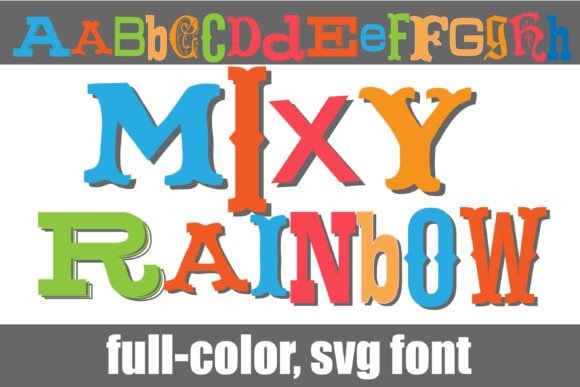 Unleash Creative Chaos: The Mixy Rainbow Font Experience